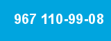 967 110-99-08